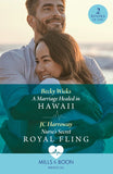 A Marriage Healed In Hawaii / Nurse's Secret Royal Fling: A Marriage Healed in Hawaii / Nurse's Secret Royal Fling (Mills & Boon Medical) by Becky Wicks and JC Harroway (9780263321593)