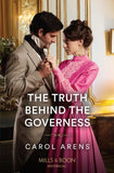The Truth Behind The Governess (Mills & Boon Historical) by Carol Arens (9780008939564)