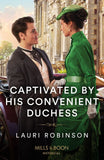 Captivated By His Convenient Duchess (The Redford Dukedom, Book 1) (Mills & Boon Historical) by Lauri Robinson (9780008939205)