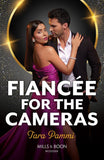 Fiancée For The Cameras (Mills & Boon Modern) by Tara Pammi (9780008936068)