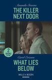 The Killer Next Door / What Lies Below: The Killer Next Door / What Lies Below (A Discovery Bay Novel) (Mills & Boon Heroes) by Amanda Stevens and Carol Ericson (9780263322453)