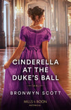 Cinderella At The Duke's Ball (Mills & Boon Historical) by Bronwyn Scott (9780263320848)