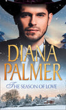 The Season Of Love: Beloved (Texan Lovers) / Texas Born by Diana Palmer