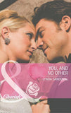 You, And No Other (Mills & Boon Cherish): First edition (9781408902059)