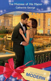 The Mistress Of His Manor (Mills & Boon Modern): First edition (9781408913093)