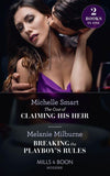 The Cost Of Claiming His Heir / Breaking The Playboy's Rules: The Cost of Claiming His Heir (The Delgado Inheritance) / Breaking the Playboy's Rules (The Delgado Inheritance) (9780263282252)