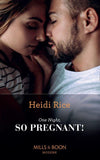 One Night, So Pregnant! (Mills & Boon Modern) (Hot California Nights, Book 2): First edition (9781472002242)