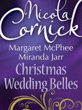 Christmas Wedding Belles: The Pirate's Kiss / A Smuggler's Tale / The Sailor's Bride: First edition (9781408954300)