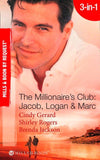 The Millionaire's Club: Jacob, Logan and Marc: Black-Tie Seduction / Less-than-Innocent Invitation / Strictly Confidential Attraction (Mills & Boon Spotlight): First edition (9781408921098)