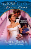 Right by Her Side (Logan's Legacy, Book 17): First edition (9781472052926)