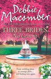Three Brides, No Groom: First edition (9781408983485)