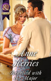 Reunited With The Major (Mills & Boon Historical) (Regency Brides of Convenience, Book 3): First edition (9781474005807)