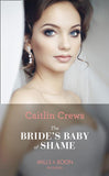 The Bride's Baby Of Shame (Mills & Boon Modern) (Stolen Brides, Book 2) (9781474072267)
