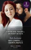From One Night To Desert Queen / Off-Limits To The Crown Prince: From One Night to Desert Queen (The Diamond Inheritance) / Off-Limits to the Crown Prince (9780263282542)