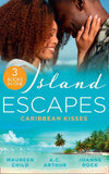 Island Escapes: Caribbean Kisses: Her Return to King's Bed (Kings of California) / To Marry a Prince / His Accidental Heir (9780263300420)