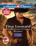 The Renegade Cowboy Returns (Mills & Boon American Romance) (Callahan Cowboys, Book 7): First edition (9781408995020)