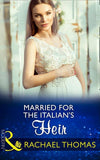 Married For The Italian's Heir (Mills & Boon Modern) (Brides for Billionaires, Book 2) (9781474044431)