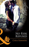 No Risk Refused (Mills & Boon Blaze) (Forbidden Fantasies, Book 29): First edition (9781408969267)