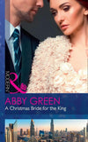 A Christmas Bride For The King (Mills & Boon Modern) (Rulers of the Desert, Book 2) (9781474053167)