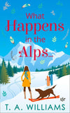 What Happens in the Alps...: First edition (9780008182595)