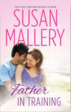 Father In Training (Hometown Heartbreakers, Book 3) (9781474056489)