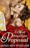 A Most Improper Proposal: First edition (9781474008464)