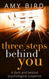 Three Steps Behind You: First edition (9781472054784)