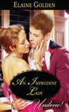An Imprudent Lady (Mills & Boon Historical Undone) (Fortney Follies, Book 1): First edition (9781408935774)