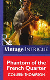 Phantom Of The French Quarter (Mills & Boon Intrigue) (Shivers: Vieux Carré Captives, Book 1): First edition (9781472036001)