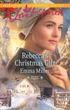 Rebecca's Christmas Gift (Mills & Boon Love Inspired) (Hannah's Daughters, Book 7): First edition (9781472014108)