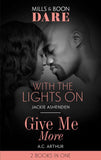 With The Lights On / Give Me More: With the Lights On / Give Me More (Dare) (9780263297959)