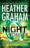 The Night is Forever (Krewe of Hunters, Book 11): First edition (9781472044563)