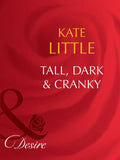 Tall, Dark and Cranky (Mills & Boon Desire): First edition (9781408942376)
