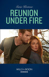 Reunion Under Fire (Mills & Boon Heroes) (Silver Valley P.D., Book 6) (9781474079211)