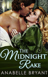 The Midnight Rake (Three Regency Rogues, Book 3): First edition (9781474024600)
