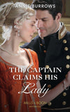 The Captain Claims His Lady (Mills & Boon Historical) (Brides for Bachelors, Book 3) (9781474073929)
