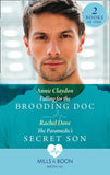 Falling For The Brooding Doc / The Paramedic's Secret Son: Falling for the Brooding Doc / The Paramedic's Secret Son (9780263297683)