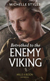Betrothed To The Enemy Viking (Mills & Boon Historical) (Vows and Vikings, Book 2) (9780008909765)