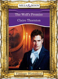 The Wolf's Promise (Mills & Boon Historical): First edition (9781472040992)