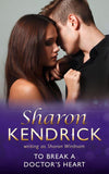 To Break A Doctor's Heart (Mills & Boon Medical) (9781474063685)