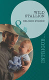 Wild Stallion (Mills & Boon Intrigue) (Texas Maternity: Labor and Delivery, Book 2): First edition (9781408972182)