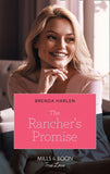 The Rancher's Promise (Mills & Boon True Love) (Match Made in Haven, Book 10) (9780008910150)
