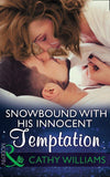 Snowbound With His Innocent Temptation (Mills & Boon Modern) (9781474044387)