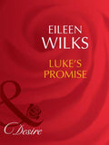 Luke's Promise (Mills & Boon Desire) (Tall, Dark - and Married!, Book 2): First edition (9781408942192)