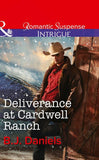 Deliverance At Cardwell Ranch (Mills & Boon Intrigue) (Cardwell Cousins, Book 4): First edition (9781472050595)