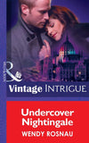 Undercover Nightingale (Mills & Boon Intrigue) (Spy Games, Book 4): First edition (9781472035363)
