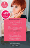 Cinderella And The Billionaire: Cinderella and the Billionaire / Her Favourite Maverick (Mills & Boon True Love) (9780263272512)