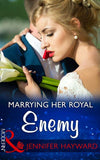 Marrying Her Royal Enemy (Mills & Boon Modern) (Kingdoms & Crowns, Book 3) (9781474044103)
