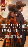 The Ballad Of Emma O'toole (Mills & Boon Historical): First edition (9781472004086)