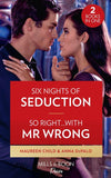 Six Nights Of Seduction / So Right…With Mr. Wrong: Six Nights of Seduction / So Right…with Mr. Wrong (The Serenghetti Brothers) (9780263282887)
